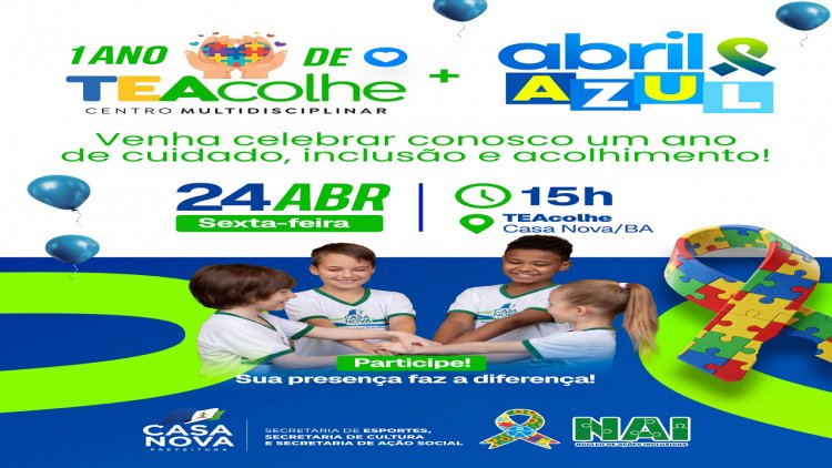 Gestão Anisio Viana celebra 1 ano do TEAcolhe com evento especial do Abril Azul em Casa Nova