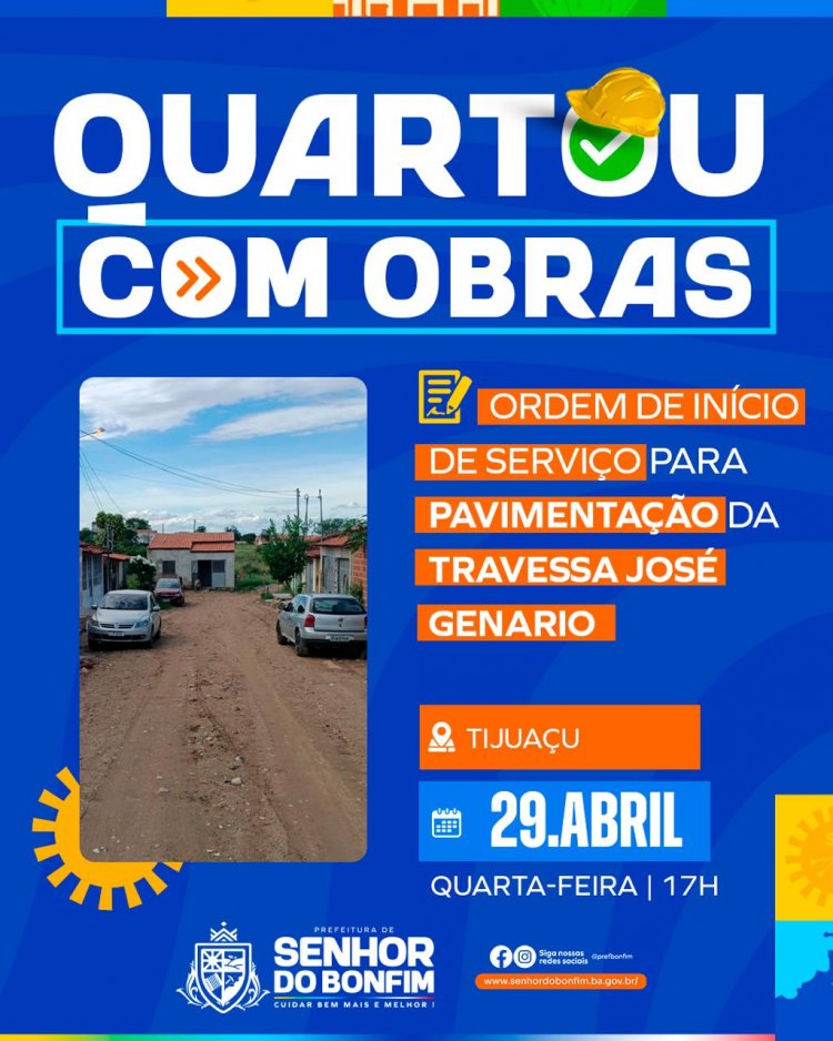 Quartou com Obras: Prefeitura de Senhor do Bonfim vai autorizar pavimentação em Tijuaçu nesta quarta-feira (29)