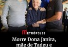 M0rreu nesta segunda-feira (25/5), a mãe do apresentador Tadeu Schmidt, Dona Janira, aos 92 anos.