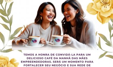 Aciaj Juazeiro promove encontro “Mães Empreendedoras” com foco no fortalecimento do empreendedorismo feminino