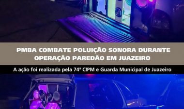 PMBA combate poluição sonora  durante Operação Paredão em Juazeiro