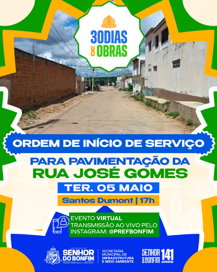 30 Dias de Obras: Prefeitura de Senhor do Bonfim autoriza pavimentação da Rua José Gomes, nesta terça (5), em evento virtual