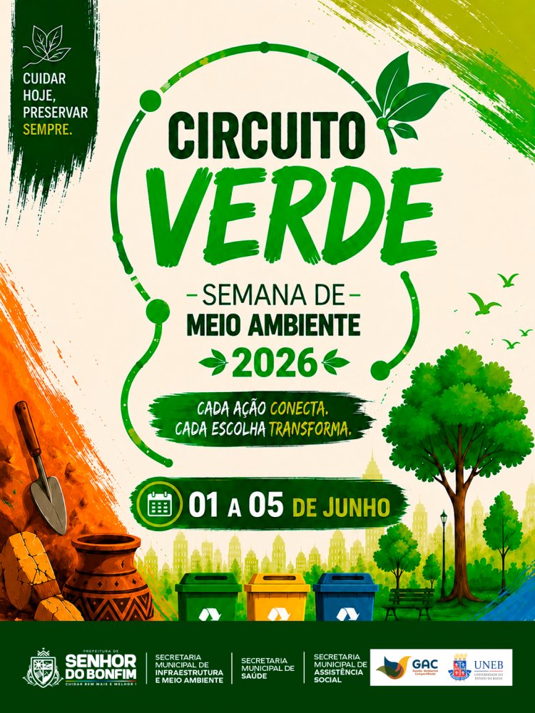 Prefeitura de Senhor do Bonfim promove Semana do Meio Ambiente com ações de conscientização e sustentabilidade